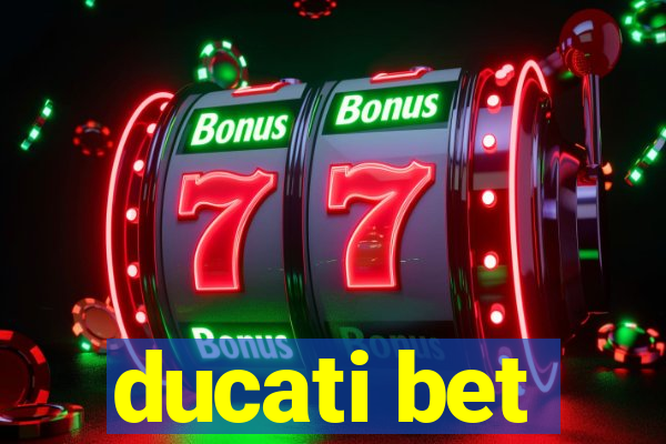 ducati bet